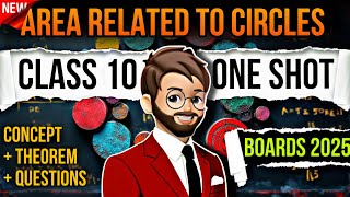 Area Related To Circles Class 10 | One Shot NCERT | Chapter 11 Maths Class 10