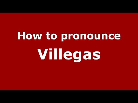 How to pronounce Villegas (Colombian Spanish/Colombia)  - PronounceNames.com