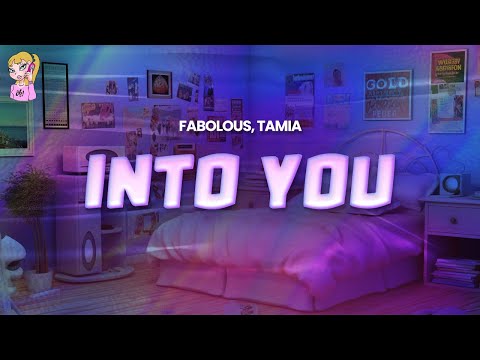 Fabolous feat. Tamia - Into You // Lyrics