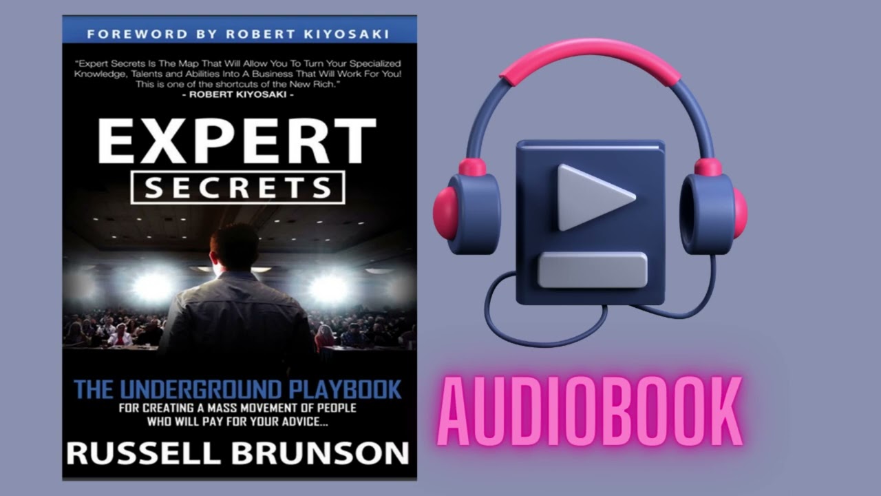 (Full Audiobook) - Expert Secrets: by Russell Brunson