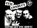 Evil Conduct - Never Let You Down!(full ep 2007)