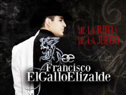 Francisco El Gallo Elizalde - Ebrio de Amor