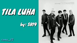 SB19 (에스비19) TILA LUHA Lyrics