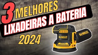 ? TOP 3 Melhores Lixadeiras a Bateria De 2024 |   Lixadeira a Bateria Boa e barata