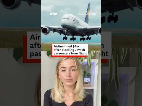 Video | Lufthansa hit with record penalty after barring Jewish passengers. #Lufthansa #US #BBCNews