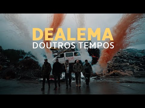 Dealema - Doutros Tempos