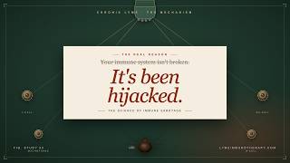 Your Immune System Isn't Broken. It's Been Hijacked.