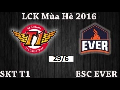 [Game 2] SKT vs ESC (BO3) - Highlight LCK 2016 giữa SKT vs Ever (29/6/2016)