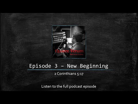 Quaere Verum: Intro for Ep.3 – New Beginning | Full episode @bethanyprayerhouse.org/podcast