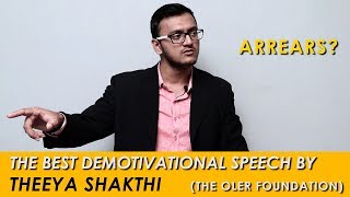 Arrears? - The Best Demotivational Speech  Theeya 