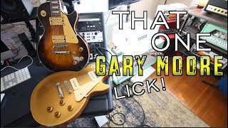 That One Gary Moore Lick ( Shreddy Blues!)