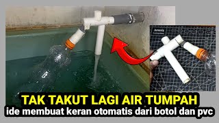 Download lagu Ide kreatif membuat keran otomatis dari botol dan pvc bekas. mp3