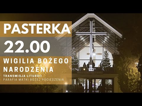 PASTERKA - transmisja o 22.00.  piątek, 24.12.2021