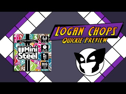 Logan Chops Quickie Preview - MiniSteel
