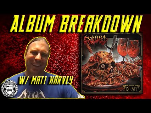 Matt Harvey of Exhumed - "To The Dead" Track-By-Track Breakdown