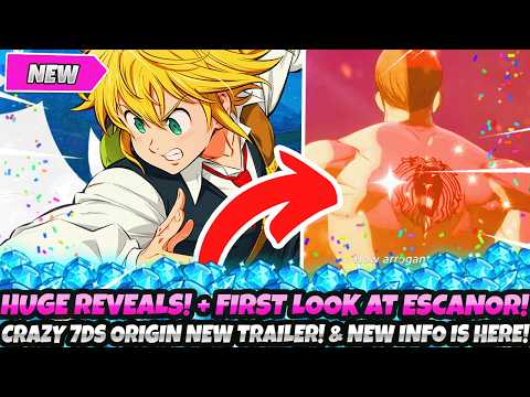 *MASSIVE REVEALS! + FIRST LOOK AT ESCANOR!* CRAZY NEW 7DS ORIGIN TRAILER! BIG NEW INFO! WHAT TO KNOW