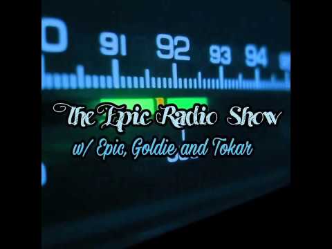 The Epic Radio Show Episode 8