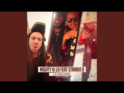 La machine (feat. Straika D)
