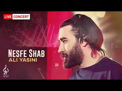 Ali Yasini - Nesfe Shab | LIVE IN CONCERT علی یاسینی - نصف شب