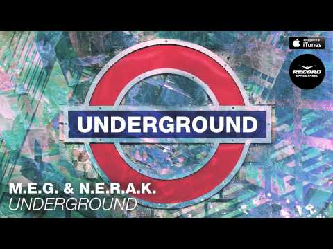 M.E.G. & N.E.R.A.K. - Underground | Record Dance Label