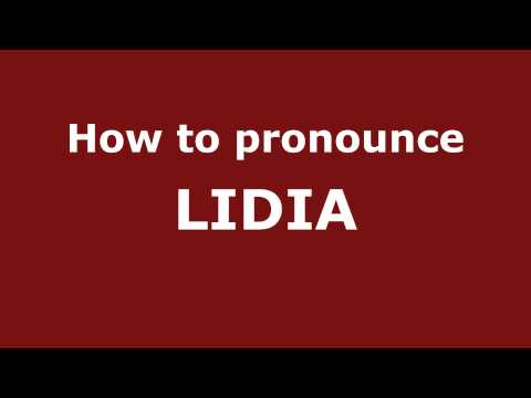 How to Pronounce LIDIA in Spanish - PronounceNames.com