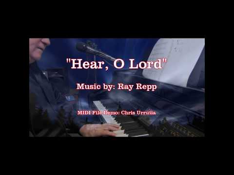 Hear O Lord - Ray Repp