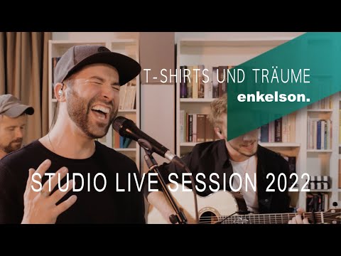 enkelson. - T-Shirts und Träume (STUDIO LIVE SESSION 2022)
