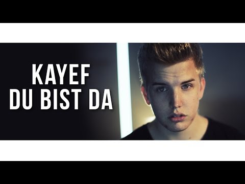KAYEF - DU BIST DA (OFFICIAL HD VERSION) prod by. Topic