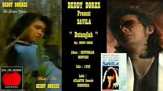 Download lagu DEDDY DORES - PRESENT : SAVILA - ' DATANGLAH ' 1992 - BEST ORIGINAL AUDIO QUALITY mp3