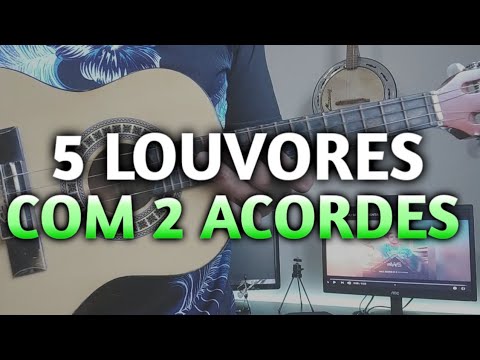 5 LOUVORES COM 2 ACORDE NO CAVACO! APRENDA AGORA A TOCAR CAVAQUINHO FÁCIL!