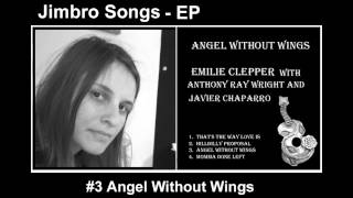 Angel Without Wings ... Emilie Clepper