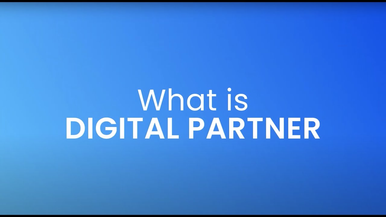 What is Digital Partner?