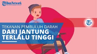 Hipertensi Pulmonal, Tekanan Pembuluh Darah Berasal dari Jantung Menuju Paru‐paru Terlalu Tinggi