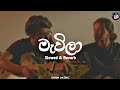 Mawila මැවිලා Slowed Reverb Dilu Beats King Lotuss Doom Music