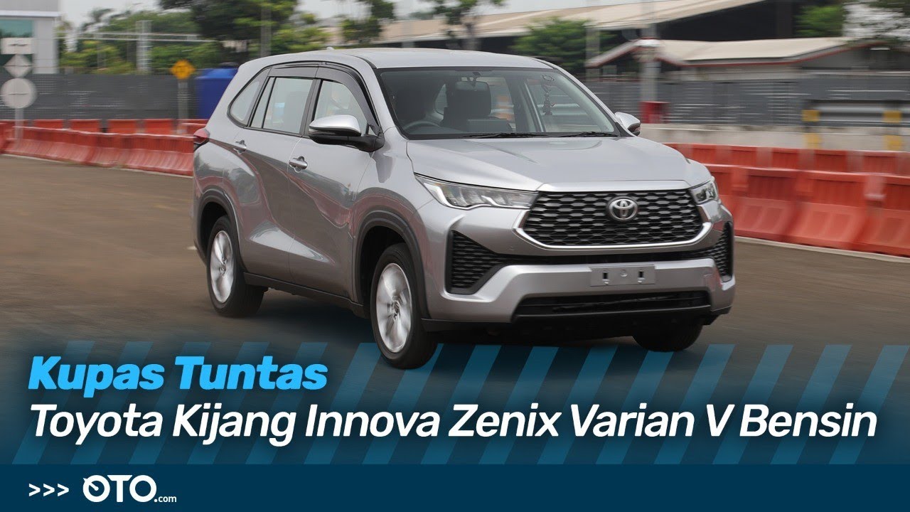 Toyota Kijang Innova Zenix V Bensin, Kami Bahas Lengkap! | First Drive