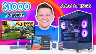 BEST $1000 Gaming PC Build 2025! 😄 [Full Build Guide w/ Benchmarks]