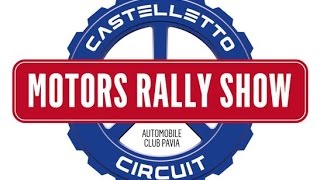 Motors Rally Show Castelletto di Branduzzo 2016