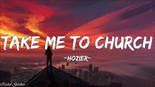 Hozier - Take Me To Church (Lyrics)