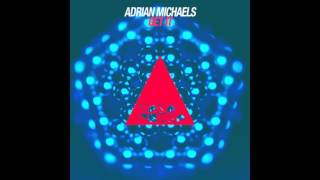 Adrian Michaels - Get It(Original Mix)