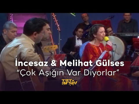 İncesaz & Melihat Gülses - Çok Aşığın Var Diyorlar (2003) | TRT Arşiv
