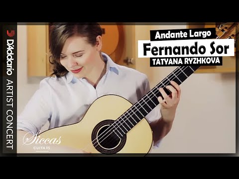 Tatyana Ryzhkova plays the Andante Largo Op. 5 No.5 by Fernando Sor | D'Addario Artists Concert