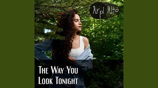 Kadr z teledysku The Way You Look Tonight tekst piosenki Arpi Alto