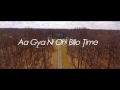 Aa Gya Ni Ohi Billo Time Lyrics Video Deep Jandu New Punjabi Songs 2017