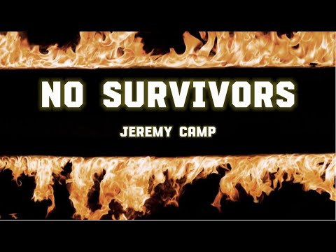 No Survivors | Jeremy Camp (Lyric)