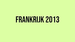 Compilatie Frankrijk 2013