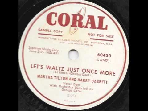 Let's Waltz Just Once More (1951) - Martha Tilton and Harry Babbitt