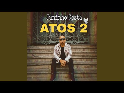 Atos 2 - Juninho Costa