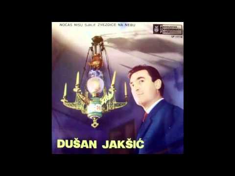 Dusan Jaksic - Nocas nisu sjale zvezdice na nebu - (Audio 1966) HD