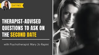 Therapist-Advised Questions to Ask on a Second Date