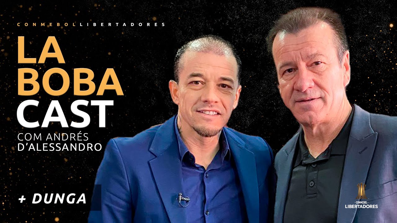 LA BOBACAST: D'ALESSANDRO ENTREVISTA DUNGA